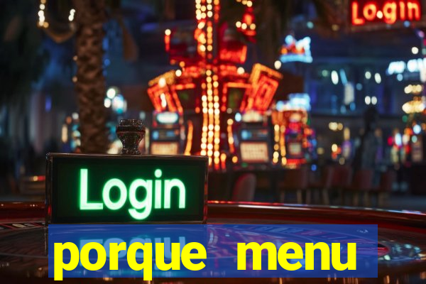 porque menu selvagem acabou